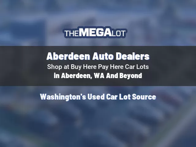 Aberdeen Auto Dealers