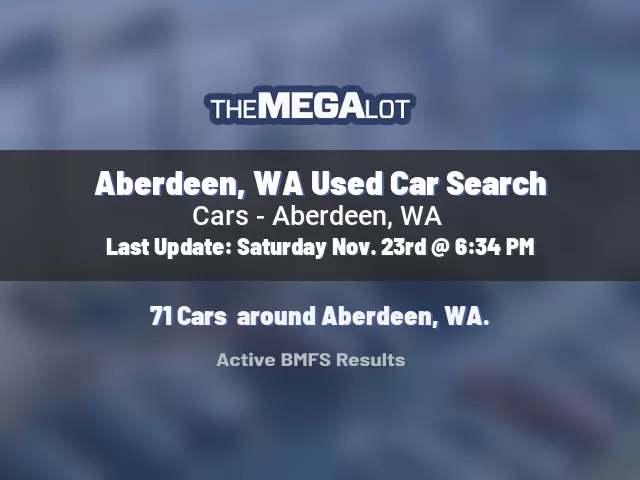 Aberdeen, WA Used Car Search