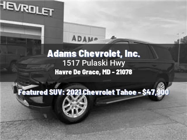 Adams Chevrolet, Inc.