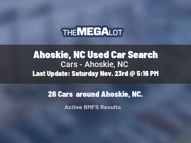 Ahoskie, NC Used Car Search