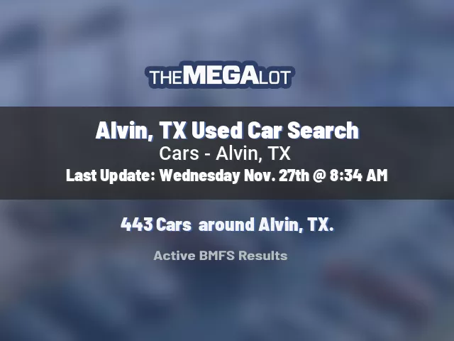 Alvin, TX Used Car Search