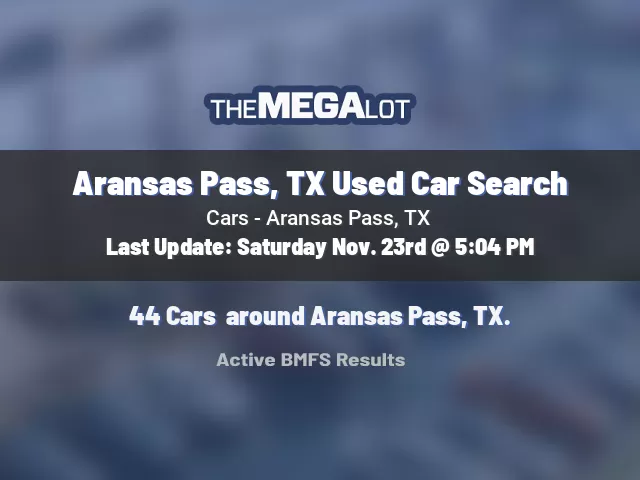 Aransas Pass, TX Used Car Search