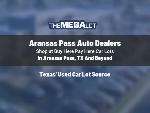 Aransas Pass Auto Dealers