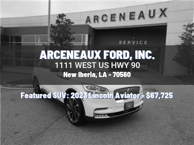 ARCENEAUX FORD, INC.