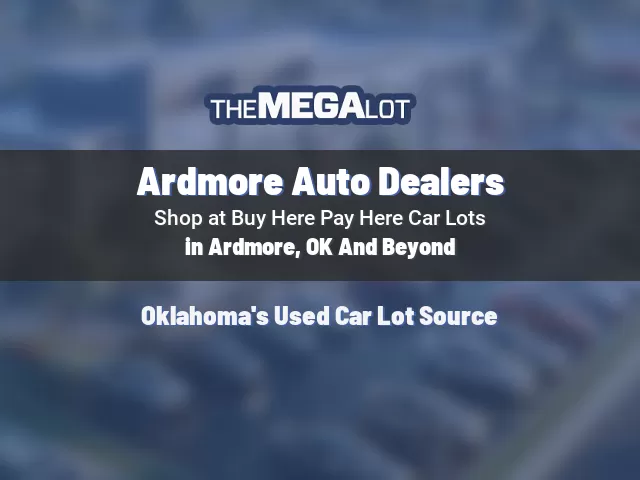 Ardmore Auto Dealers