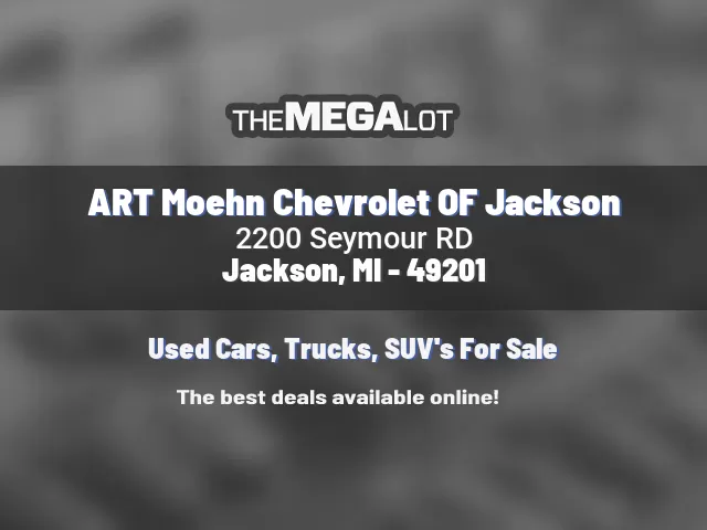 ART Moehn Chevrolet OF Jackson