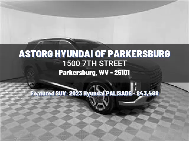 ASTORG HYUNDAI OF PARKERSBURG