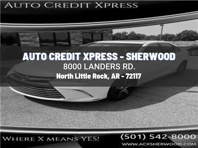 AUTO CREDIT XPRESS - SHERWOOD