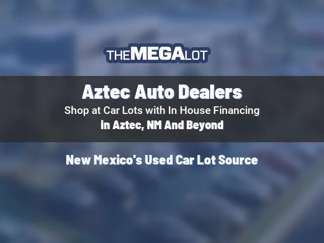 Aztec Auto Dealers