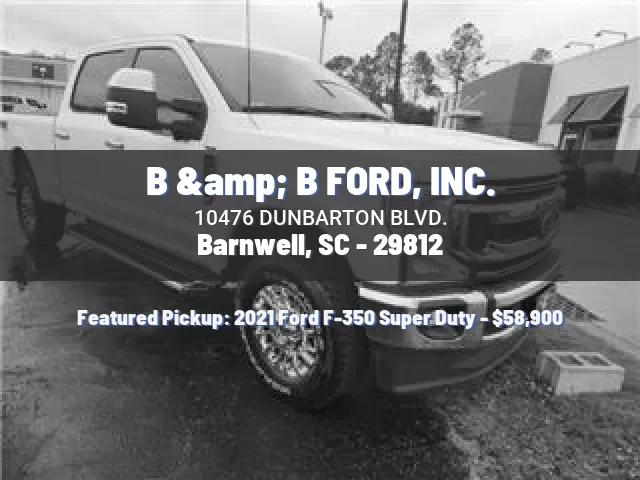 B & B FORD, INC.