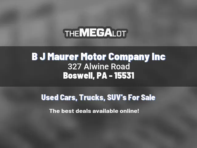 B J Maurer Motor Company Inc