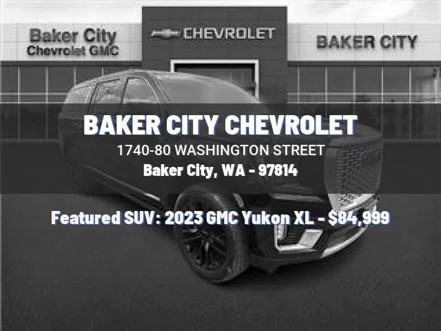 BAKER CITY CHEVROLET