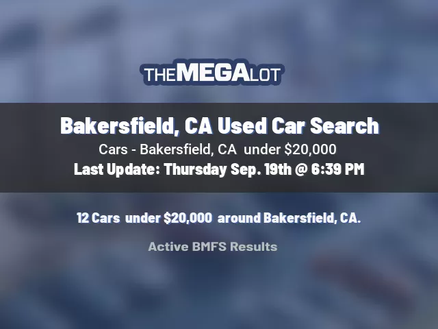 Bakersfield, CA Used Car Search