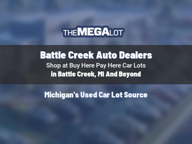 Battle Creek Auto Dealers