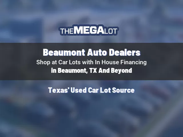 Beaumont Auto Dealers