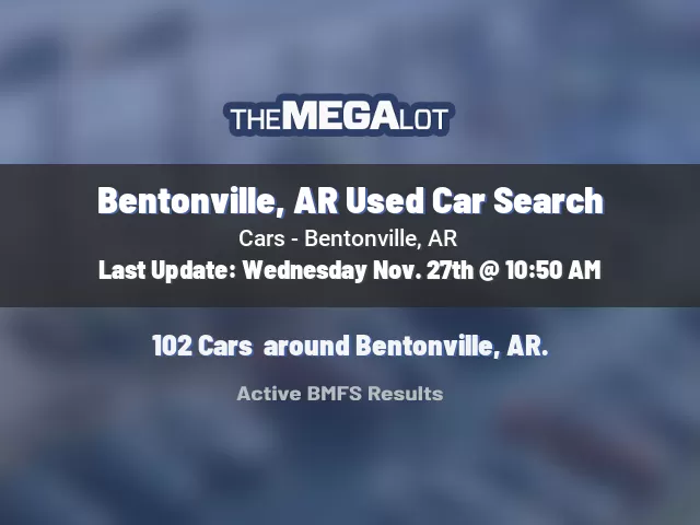 Bentonville, AR Used Car Search