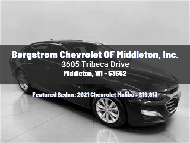 Bergstrom Chevrolet OF Middleton, Inc.