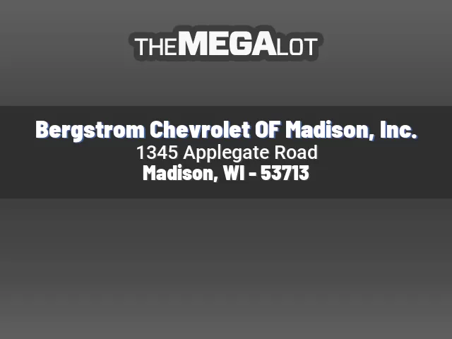 Bergstrom Chevrolet OF Madison, Inc.