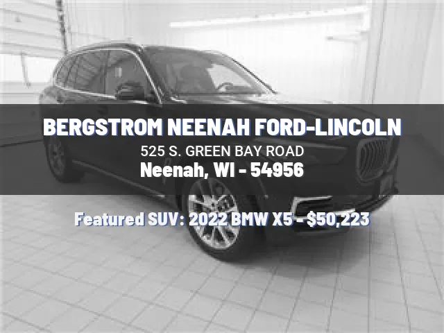 BERGSTROM NEENAH FORD-LINCOLN