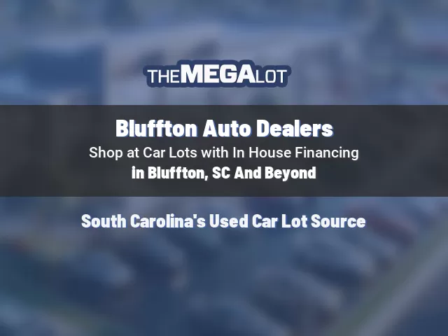 Bluffton Auto Dealers