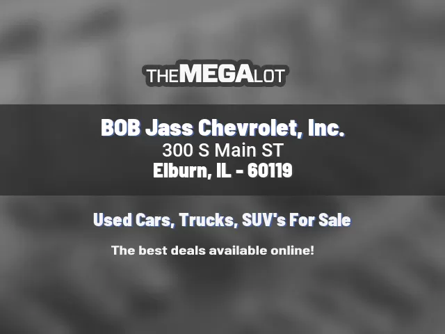 BOB Jass Chevrolet, Inc.