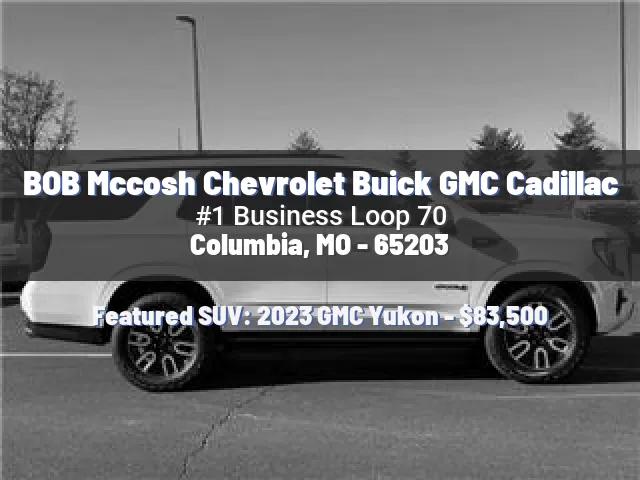 BOB Mccosh Chevrolet Buick GMC Cadillac