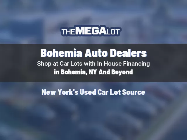 Bohemia Auto Dealers