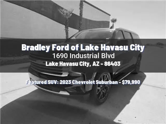 Bradley Ford of Lake Havasu City