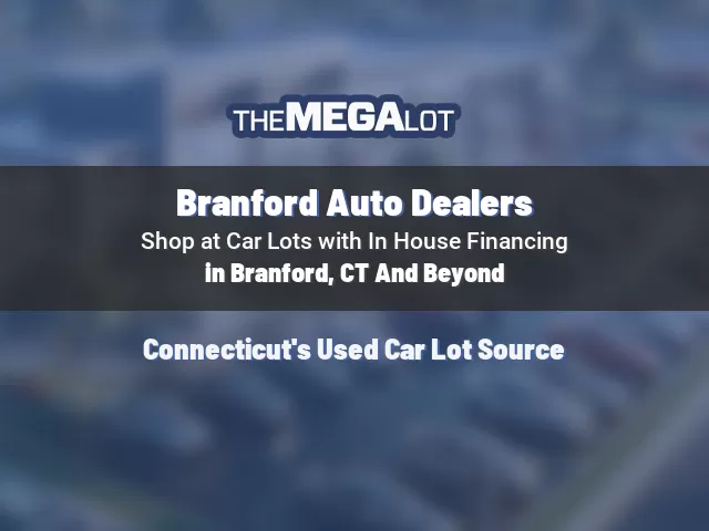 Branford Auto Dealers