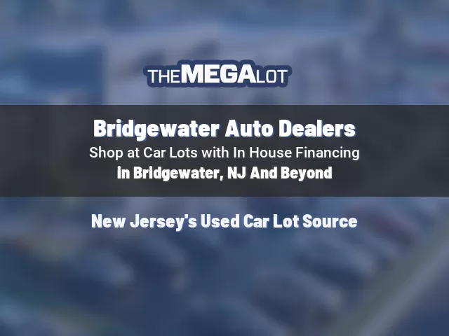 Bridgewater Auto Dealers