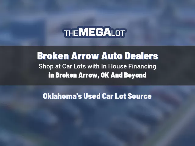 Broken Arrow Auto Dealers