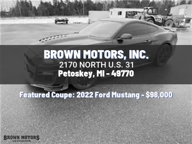 BROWN MOTORS, INC.