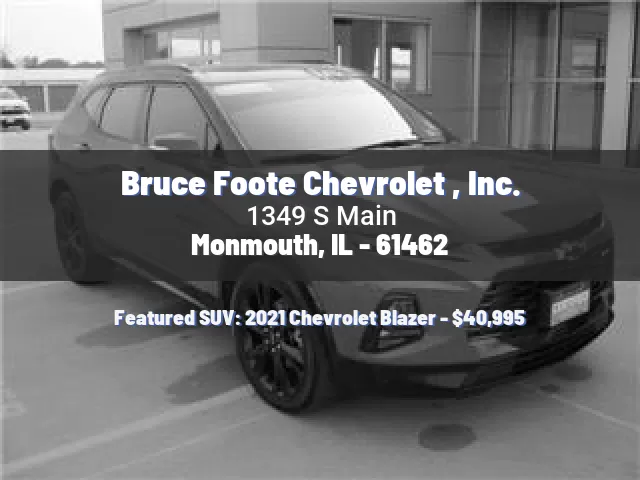 Bruce Foote Chevrolet , Inc.