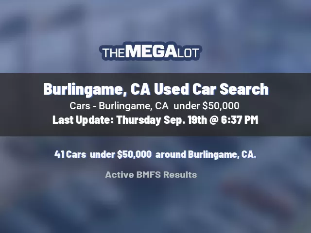 Burlingame, CA Used Car Search