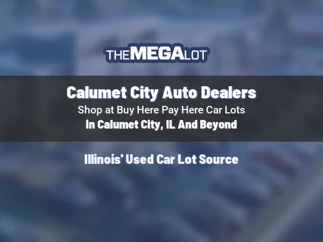 Calumet City Auto Dealers