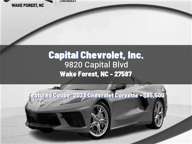 Capital Chevrolet, Inc.