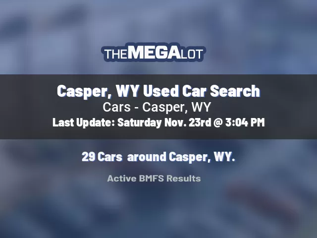 Casper, WY Used Car Search