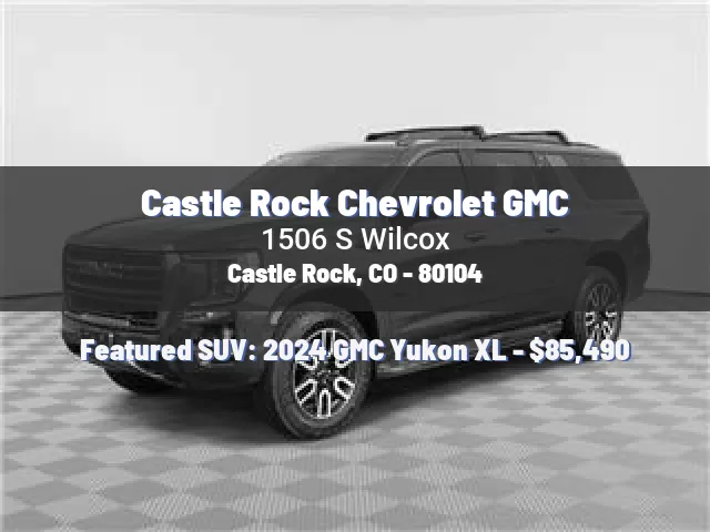 Castle Rock Chevrolet GMC