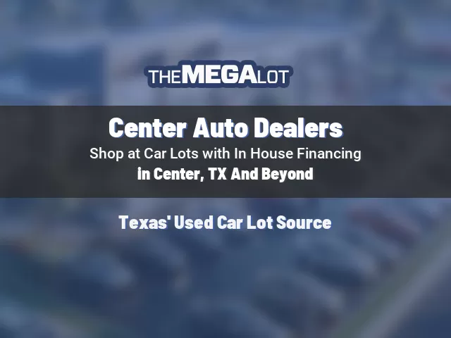 Center Auto Dealers