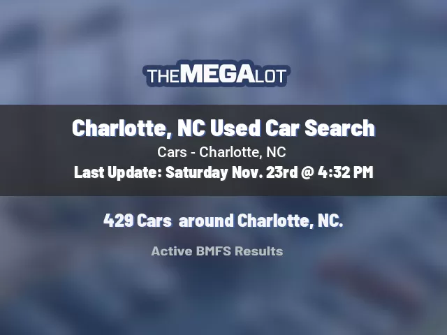 Charlotte, NC Used Car Search