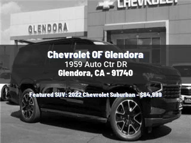 Chevrolet OF Glendora