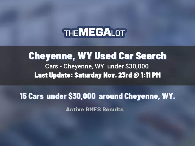 Cheyenne, WY Used Car Search