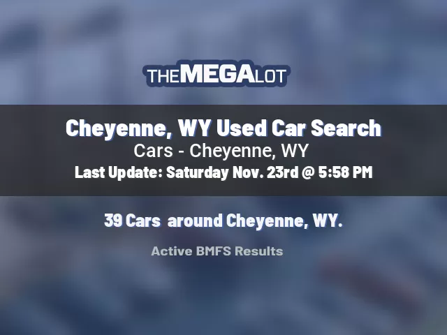 Cheyenne, WY Used Car Search