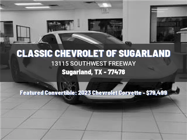 CLASSIC CHEVROLET OF SUGARLAND