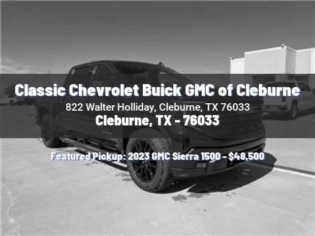 Classic Chevrolet Buick GMC of Cleburne