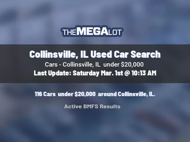 Collinsville, IL Used Car Search