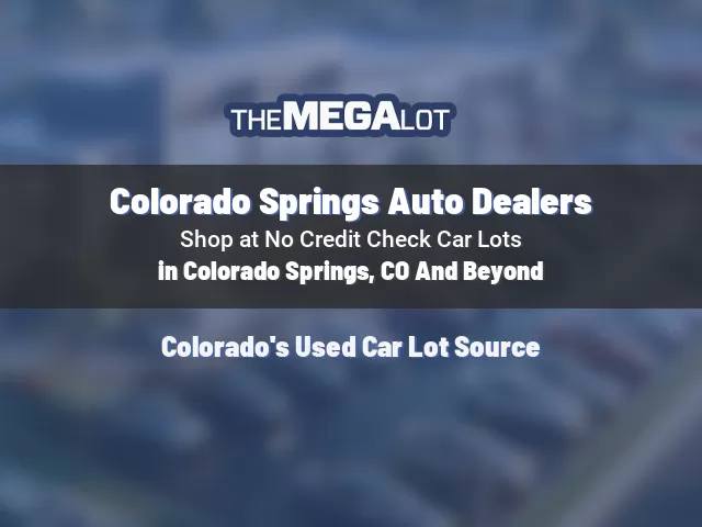 Colorado Springs Auto Dealers