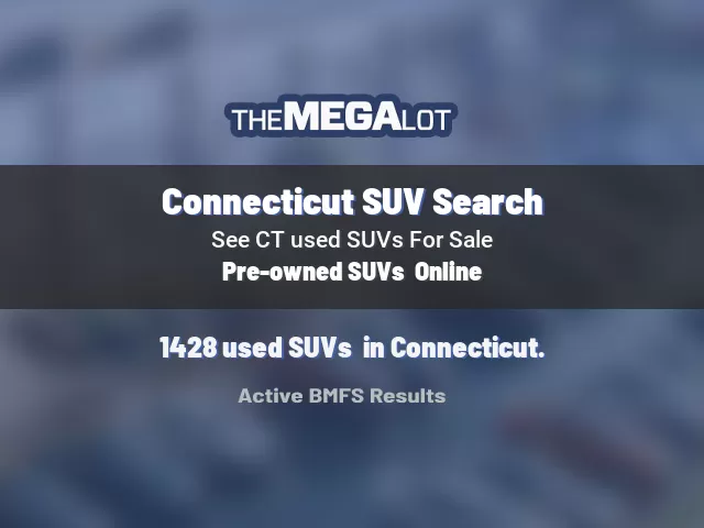 Connecticut SUV Search