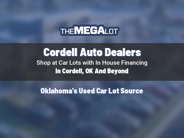 Cordell Auto Dealers