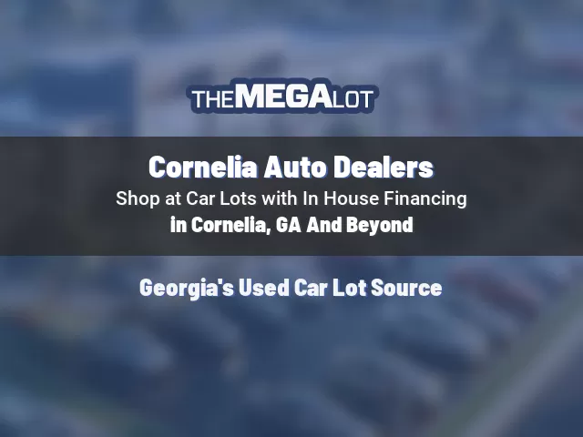 Cornelia Auto Dealers